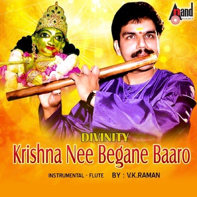 Radha Krishna Song V k raman Divinity Krishna Nee Begane Baaro Listen