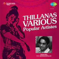 Thillanas Various Popular Artistes