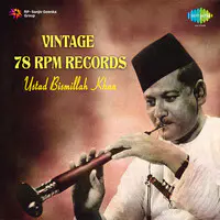 Vintage 78 Rpm Records - Ustad Bismillah Khan