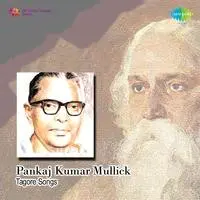 Pankaj Kumar Mullick - Tagore Songs 