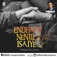 Endhan Nenjil Isaiyea (feat. Suchi)