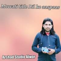 Mewati title Dil ke aaspaas