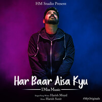 Har Baar Aisa Kyu - 1 Min Music