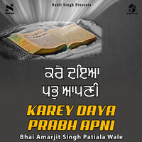 Karey Daya Prabh Apni