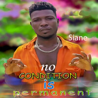 No Condition Is Permanent