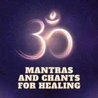 Mantras and Chants for Healing - season - 1