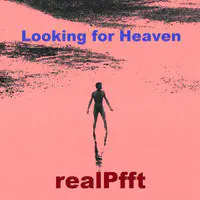 Looking for Heaven