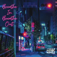 Breathe in, Breathe Out