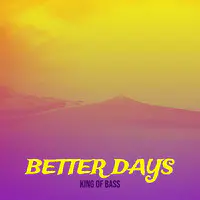 Better Days