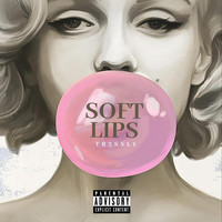 Soft Lips