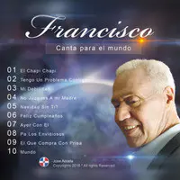 Francisco Canta Para el Mundo