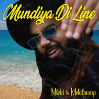Mundiya Di Line