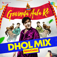 Govinda Aala Re - Dhol Mix