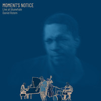 Moment's Notice - Live at Bluewhale.