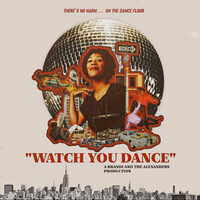 Watch You Dance