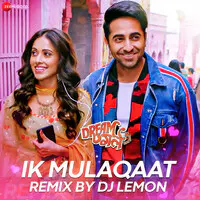 Ik Mulaqaat Remix by DJ Lemon