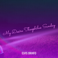 My Desire Theophilus Sunday