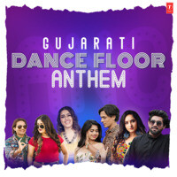 Gujarati Dance Floor Anthem