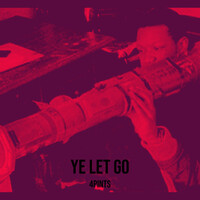 Ye Let Go