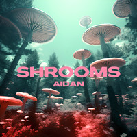 Shrooms