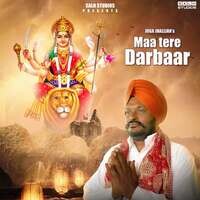 Maa Tere Darbaar