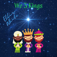 We 3 Kings