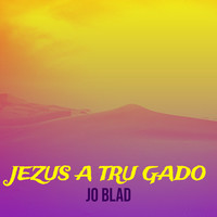 Jezus a Tru Gado