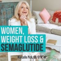 Women, Weight Loss and Semaglutide - season - 1