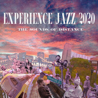 Experience Jazz 2020 (The Sounds of Distance)