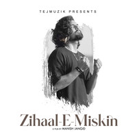 Zihaal E Miskin (Recreate Version)