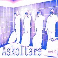 Askoltare, Vol. 2