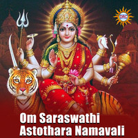 Om Saraswathi Astothara Namavali Song Download: Play & Listen Om