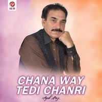 Chana Way Tedi Chanri