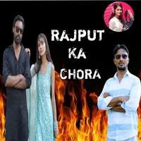 Rajput Ka Chora