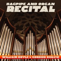 Bagpipe and Organ Recital