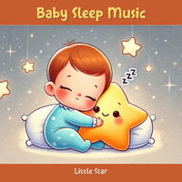 Baby Sleep Music - Little Star