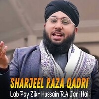 Lab Pay Zikr Hussain R.A Jari Hai