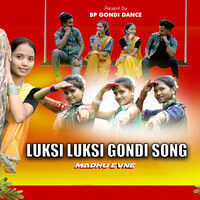 LUKSI LUKSI GONDI SONG