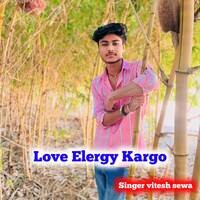 Love Elergy Kargo