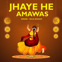 Jhaye He Amawas