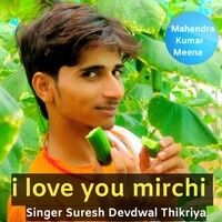 I love you mirchi