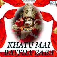 Khatu Mai Baitha Baba