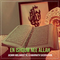 En Ishqum Nee Allah