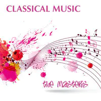 Classical Music - The Masters
