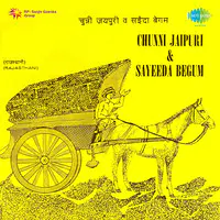 Chunni Jaipuri And Sayeeda Begum Folk Songs