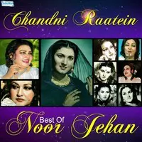 Chandni Raatein - Best Of Noor Jehan