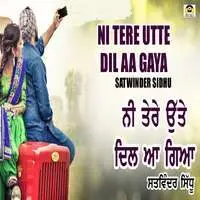 Ni Tere Utte Dil Aa Gaya