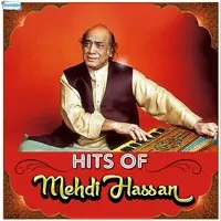 Hits Of Mehdi Hassan
