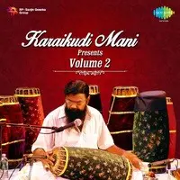 Karaikudi R Mani Presents Vol 2