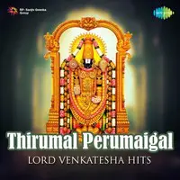Thirumal Perumaigal - Lord Venkatesha Hits